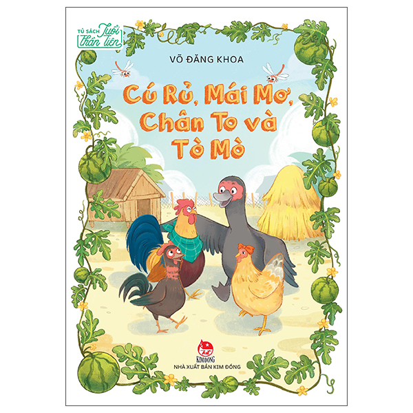 Tủ Sách Tuổi Thần Tiên - Cú Rủ, Mái Mơ, Chân To Và Tò Mò