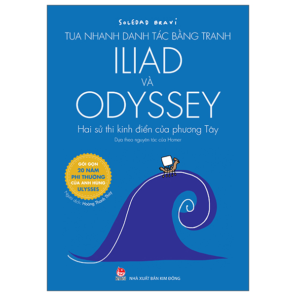 Tua Nhanh Danh Tác Bằng Tranh - Iliad Và Odyssey - Hai Sử Thi Kinh Điển Của Phương Tây