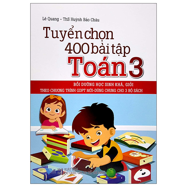 tuyển chọn 400 bài tập toán 3 (theo chương trình gdpt mới - dùng chung cho 3 bộ sách)