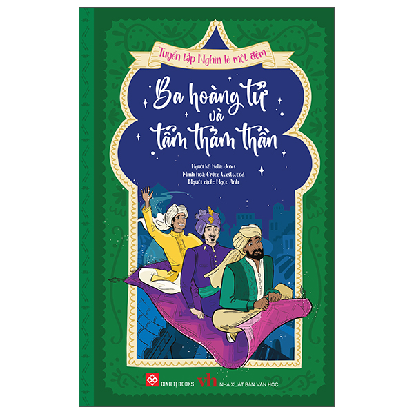 tuyển tập nghìn lẻ một đêm - ba hoàng tử và tấm thảm thần