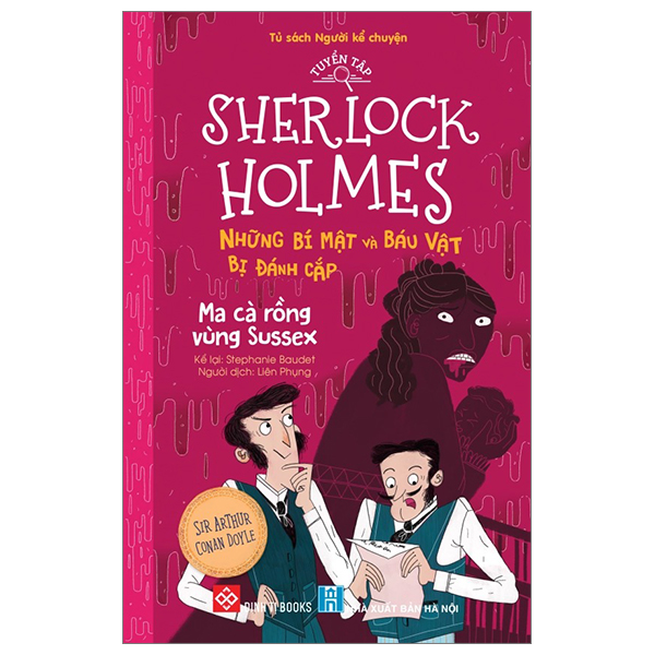 tuyển tập sherlock holmes - những bí mật và báu vật bị đánh cắp - ma cà rồng vùng sussex