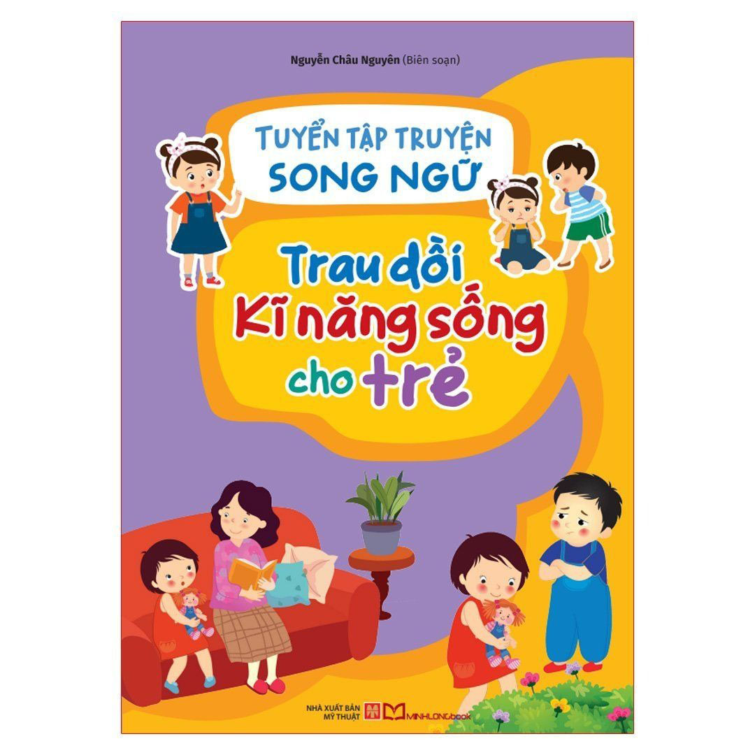 tuyển tập truyện song ngữ - trau dồi kĩ năng sống cho trẻ