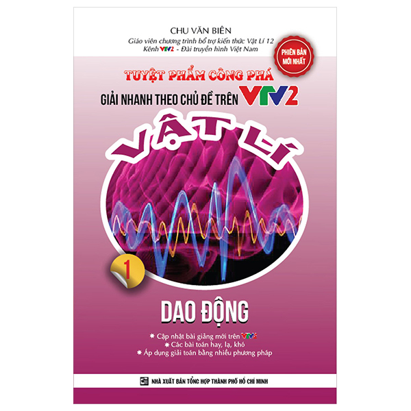 tuyệt phẩm công phá - giải nhanh theo chủ đề trên vtv2 - vật lý - tập 1 - dao động