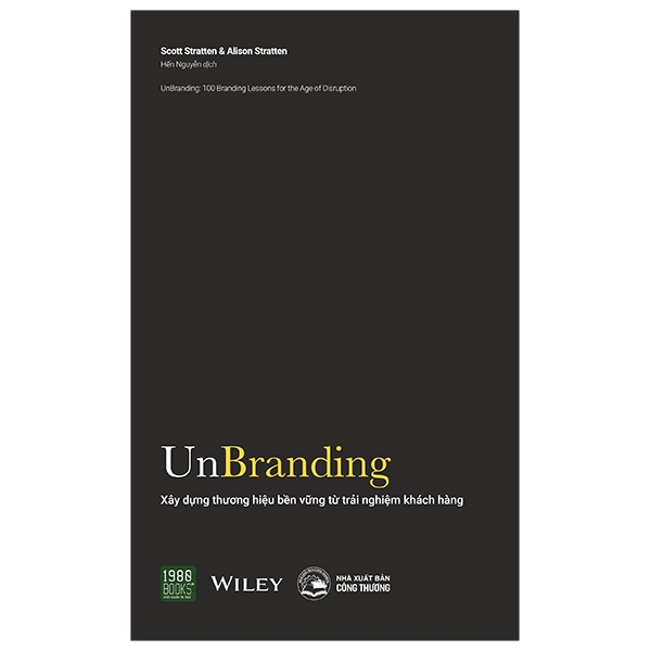 unbranding - xây dựng thương hiệu bền vững từ trải nghiệm khách hàng