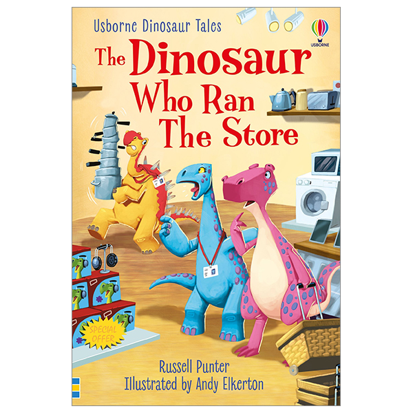 usborne dinosaur tales first reading level 3: the dinosaur who ran the store