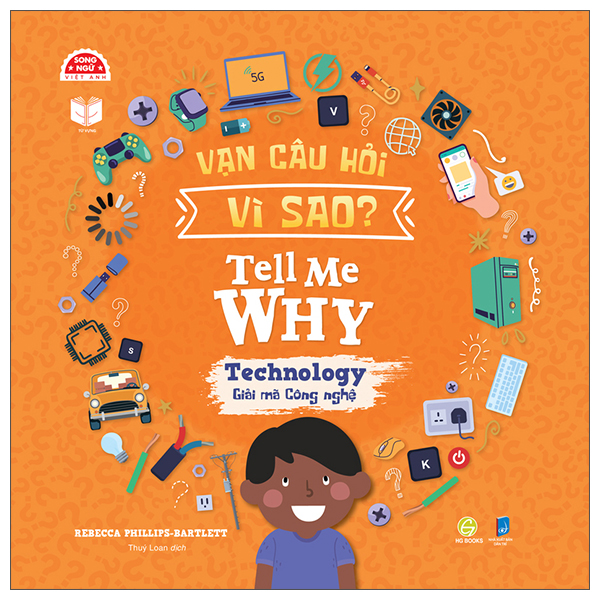 Vạn Câu Hỏi Vì Sao - Tell Me Why - Technology - Giải Mã Công Nghệ
