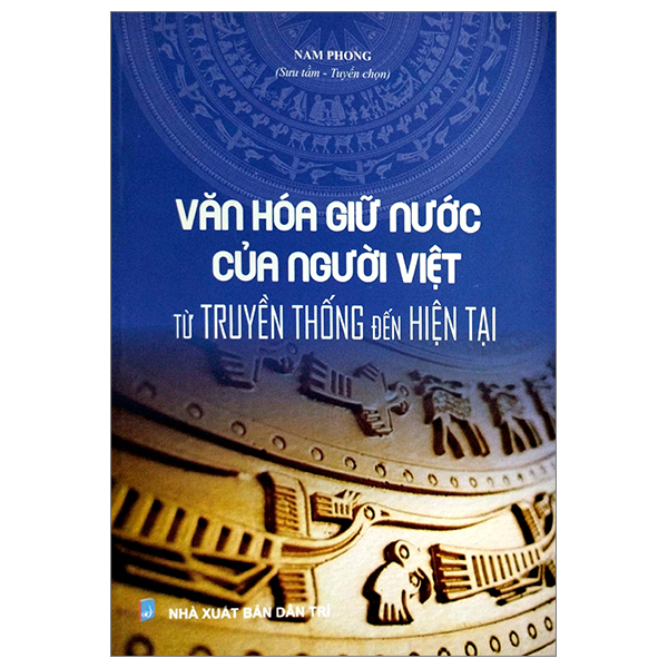 văn hóa giữ nước của người việt - từ truyền thống đến hiện tại