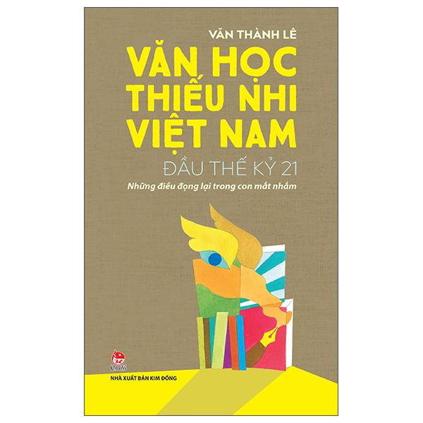 Van Hoc Thieu Nhi Viet Nam - Dau The Ky 21 - Nhung Dieu Dong Lai Trong Con Mat Nham