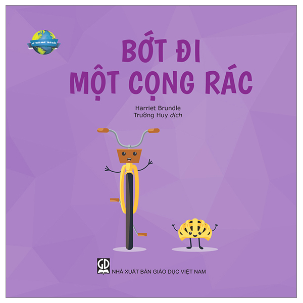 vì " ngôi nhà" trái đất - bớt đi 1 cọng rác