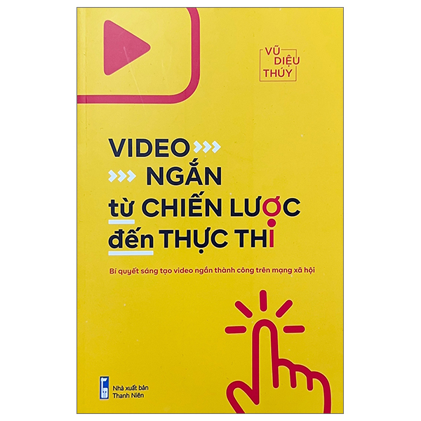 video ngắn: từ chiến lược đến thực thi