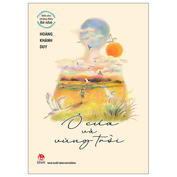 Viet Cho Nhung Dieu Be Nho - O Cua Va Vung Troi