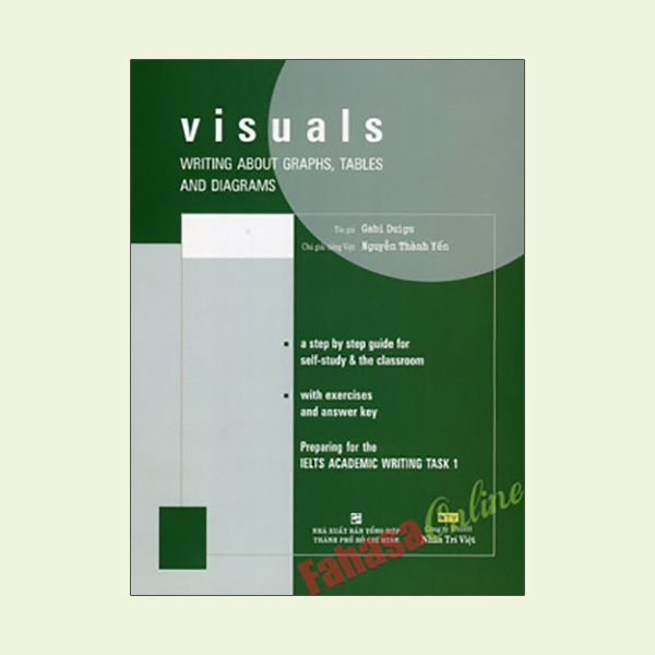 visuals writing about graphs, tables and diagrams (tái bản 2014)