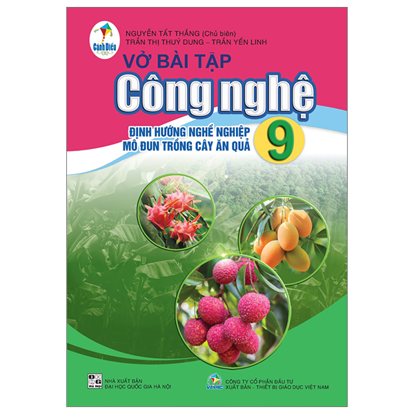 vở bài tập công nghệ 9 (cánh diều) - định hướng nghề nghiệp - mô đun trồng cây ăn quả