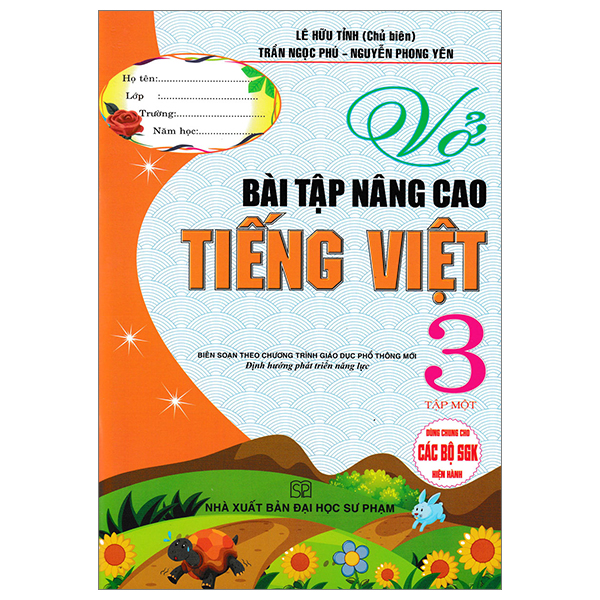 vở bài tập nâng cao tiếng việt 3 - tập 1 (biên soạn theo chương trình giáo dục phổ thông mới - định hướng phát triển năng lực)