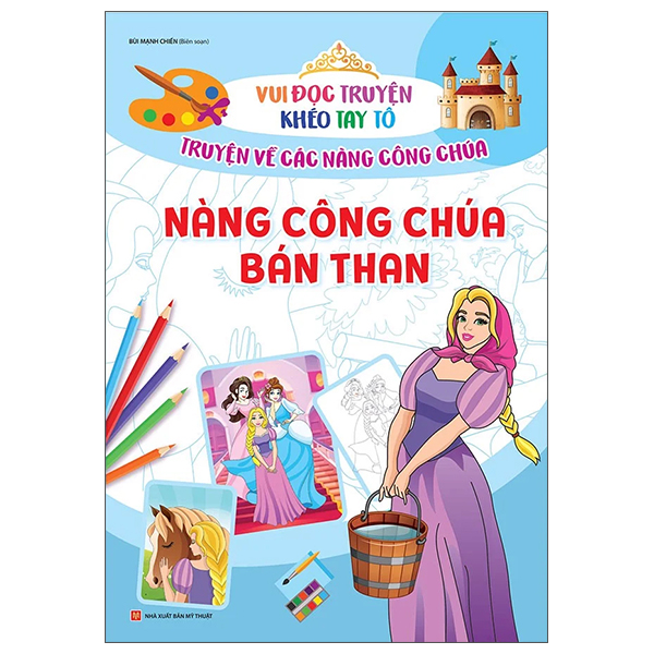 vui đọc truyện khéo tay tô - truyện về các nàng công chúa: nàng công chúa bán than