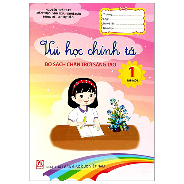 vui học chính tả 1 - tập 1 (bộ sách chân trời sáng tạo)