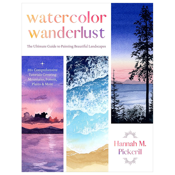 watercolor wanderlust - the ultimate guide to painting beautiful landscapes