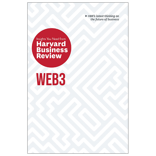 Web3: The Insights You Need From Harvard Business Review