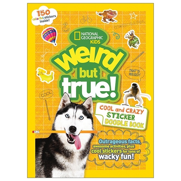 weird but true! cool and crazy sticker doodle book