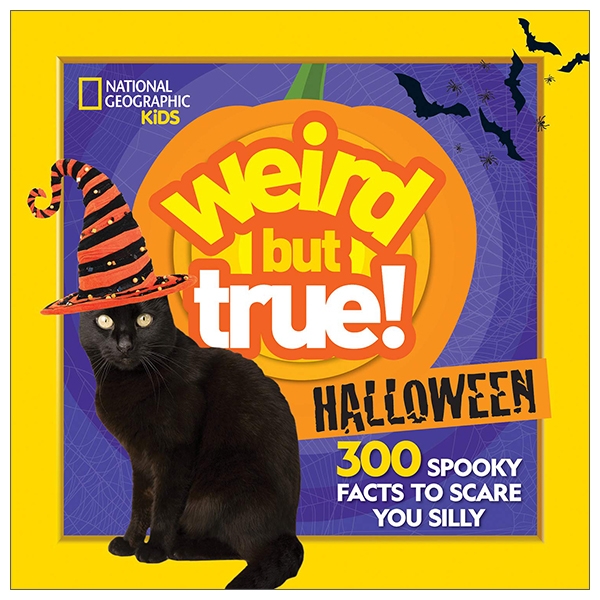 weird but true! halloween: 300 spooky facts to scare you silly