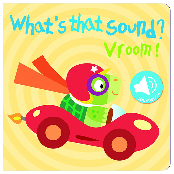 what's that sound? vroom