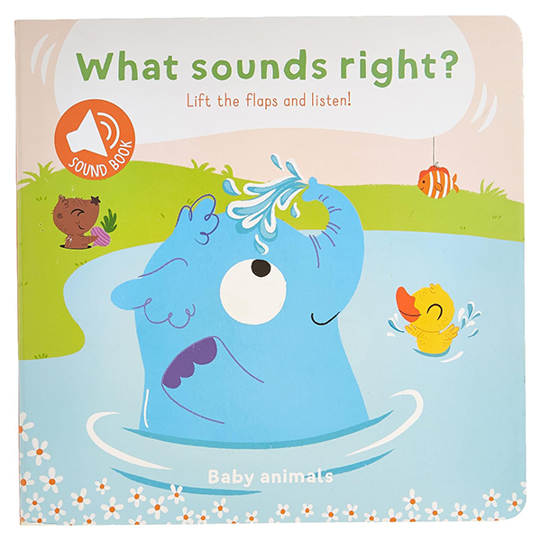 what sounds right?: baby animals