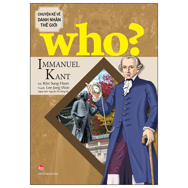 who? chuyện kể về danh nhân thế giới - immanuel kant