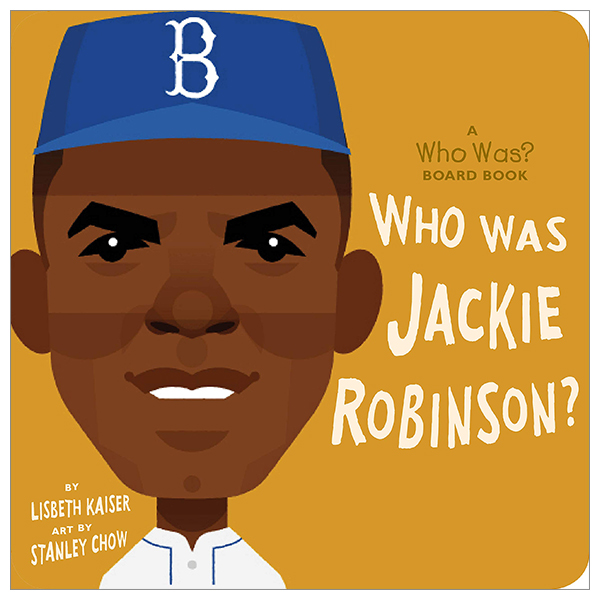 who was jackie robinson?: a who was? board book