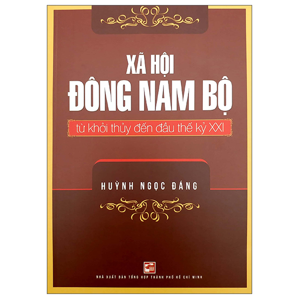 xã hội đông nam bộ từ khởi thủy đến đầu thế kỷ xxi