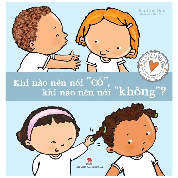 xôn xao đầu đời - khi nào nên nói "có", khi nào nên nói "không"