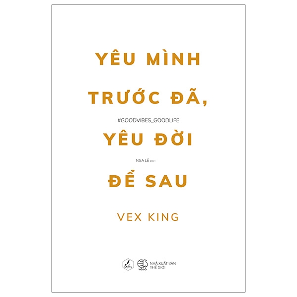 yêu mình trước đã, yêu đời để sau
